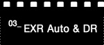 3.EXR Auto & DR