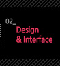 Design & Interface