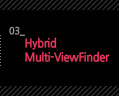 Hybrid Multi-ViewFinder