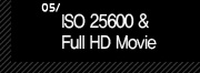 5. ISO 25600 & Full HD Movie