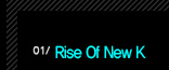 1. Rise of New K