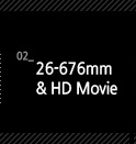 2. 26-676mm & HD Movie