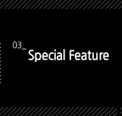 3. Special Feature