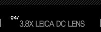 4.3.8X LEICA DC LENS