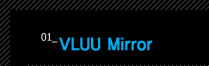 1.VLUU Mirror