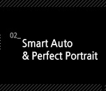 2. Smart Auto & Perfect Portrait