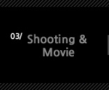 3.Shooting & Movie