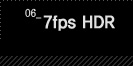 6.7fps HDR