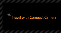 1. Travel with Compact Camera