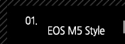 1. EOS M5 Style