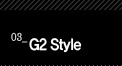 3. G2 Style