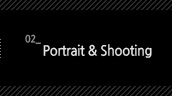 Portrait & Shooting