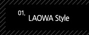1. LAOWA Style